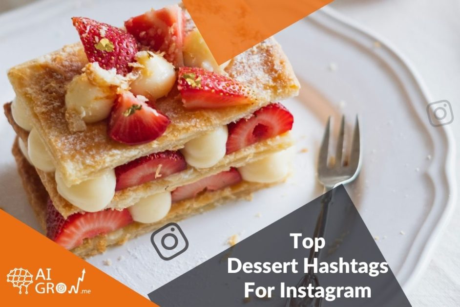 Top dessert hashtags