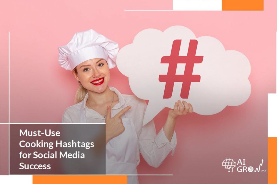 Must-Use_Cooking_Hashtags_for_Social_Media_Success-1-min