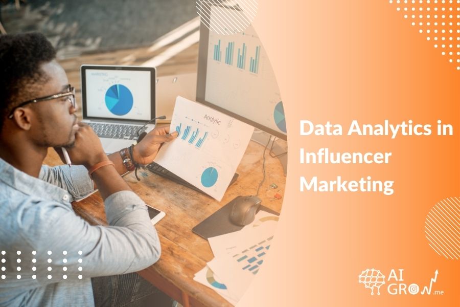 How to Use Data Analytics in Influencer Marketing 2024 Best Guide