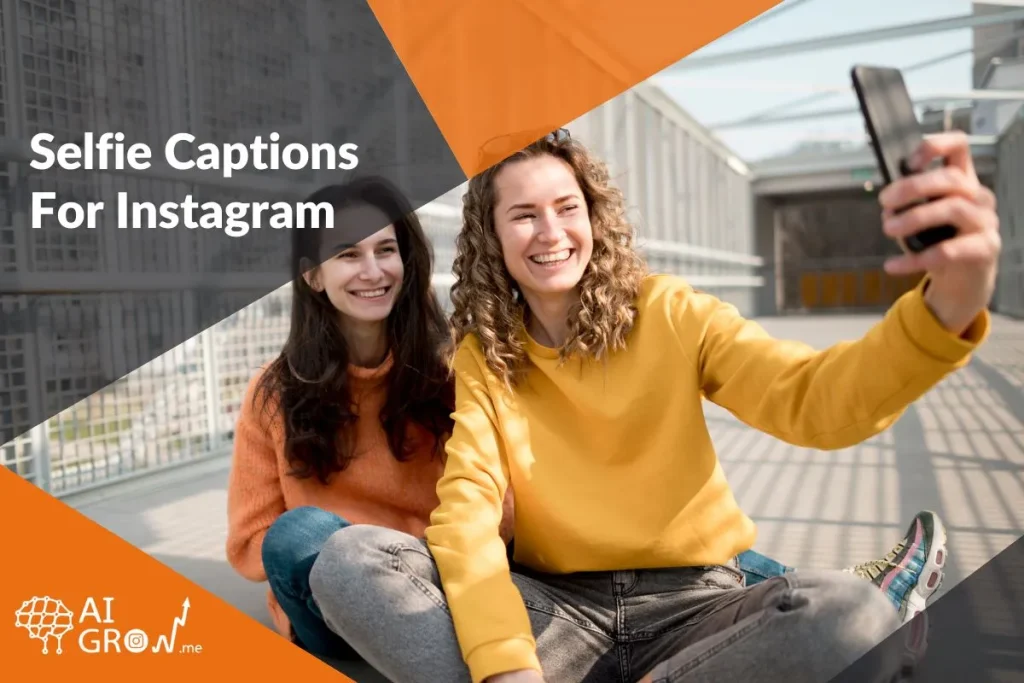 selfie captions for Instagram