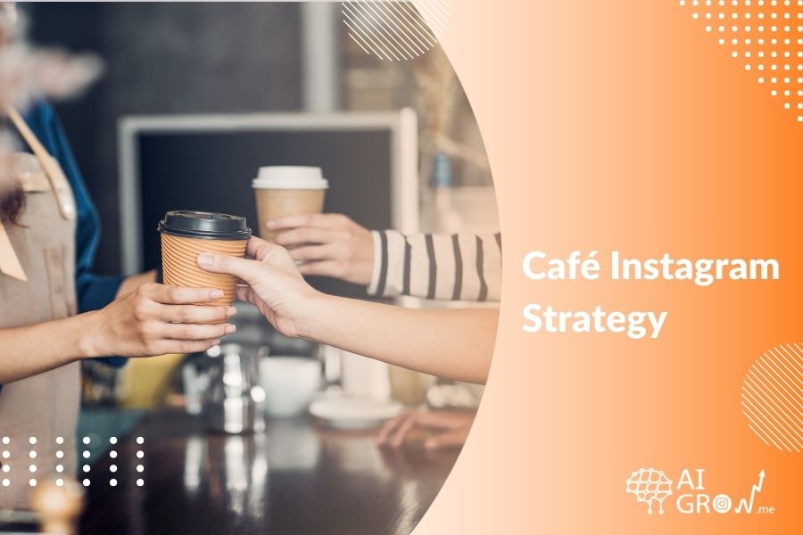 Café Instagram Strategy How Local Cafés Can Build a Strong Brand on Instagram 2024