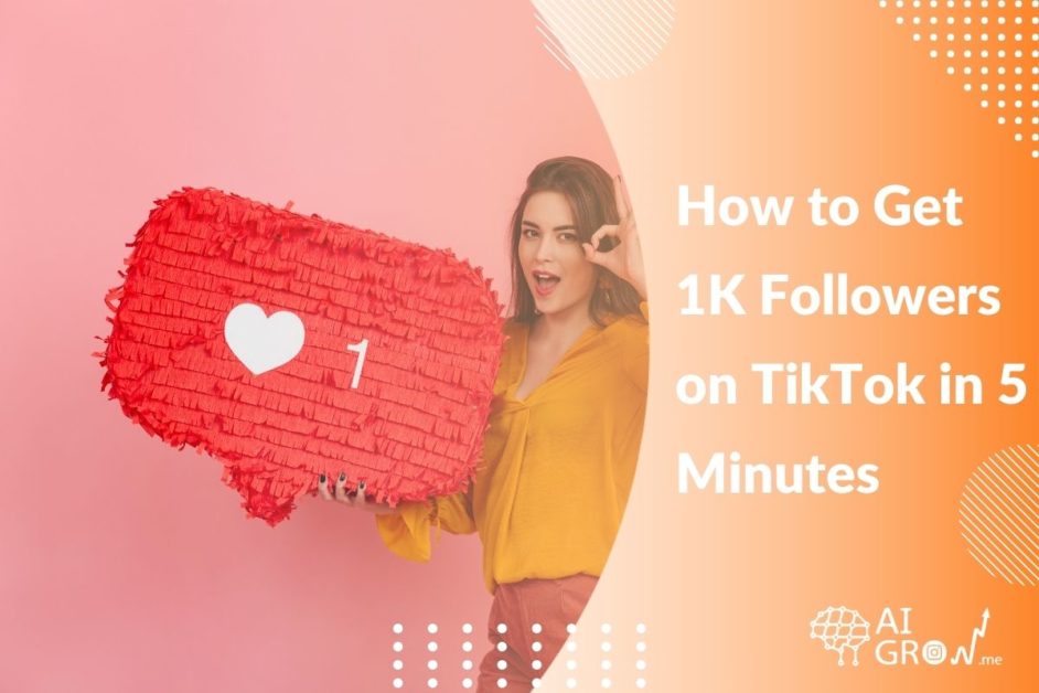 how to get 1k tiktok followers in 5 minutes
