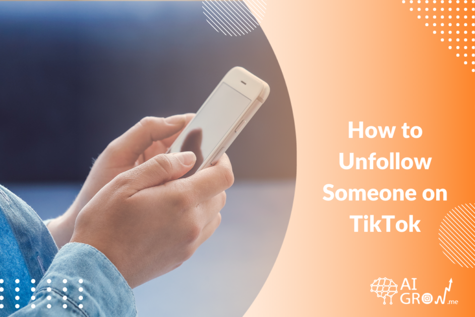 How to Unfollow on TikTok