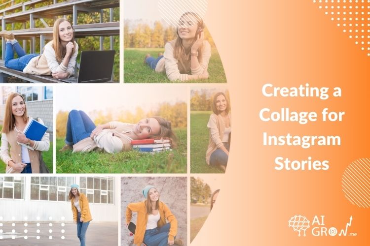 Creating a Collage for Instagram Stories Best Guide in 2024