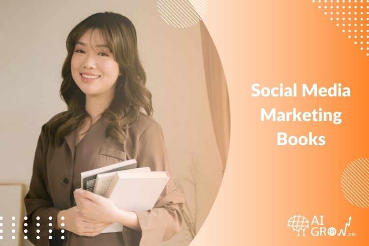 Top 15 Best Social Media Marketing Books for 2024