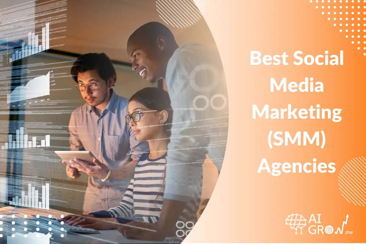 Best Social Media Marketing (SMM) Agencies