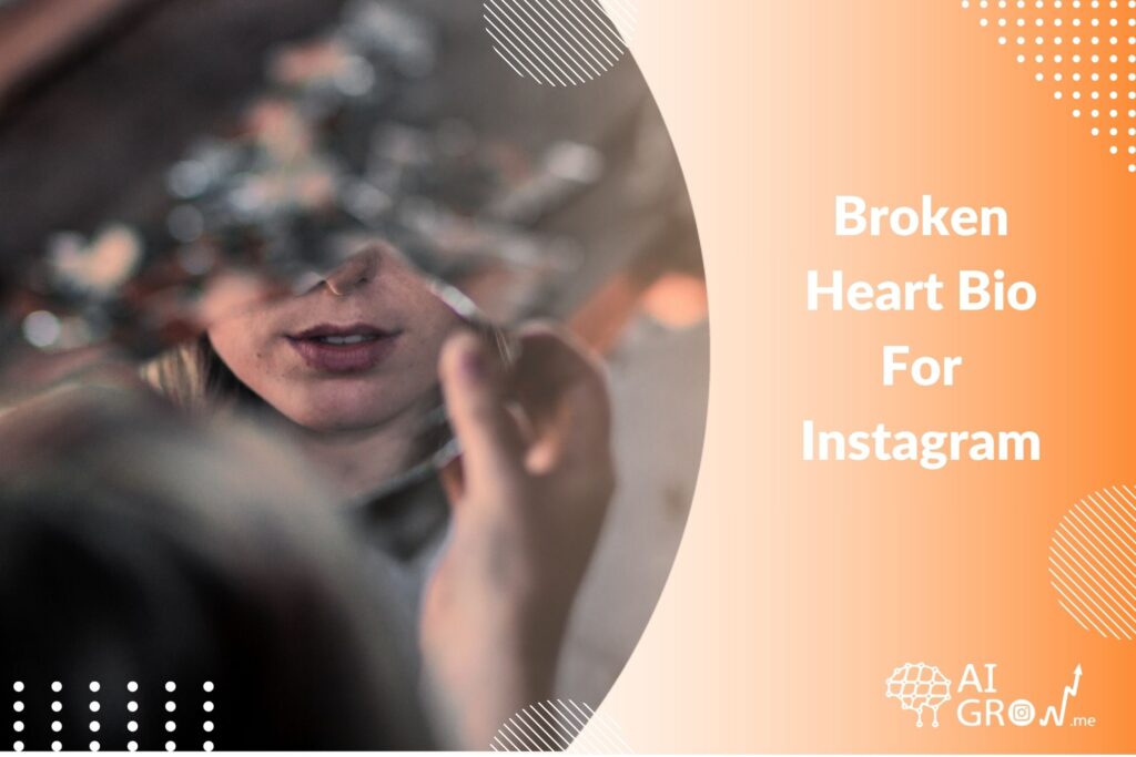 Broken Heart Bio for Instagram