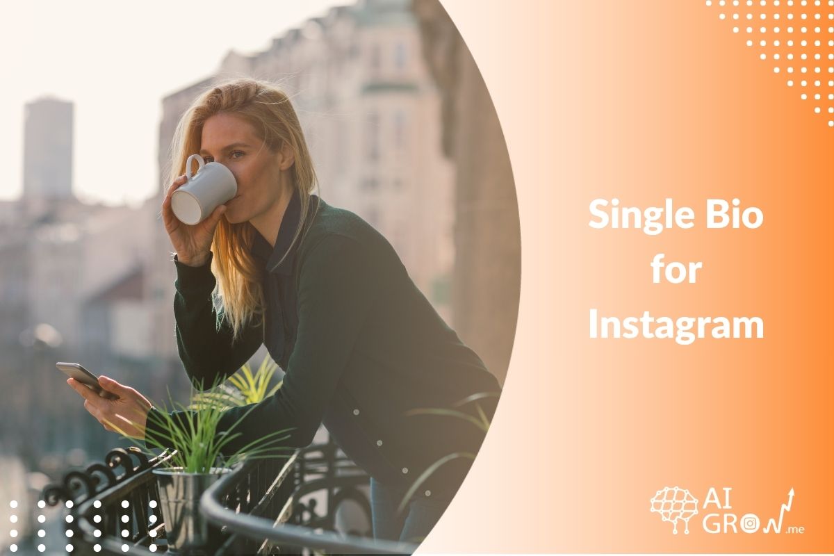 Single Bio for Instagram