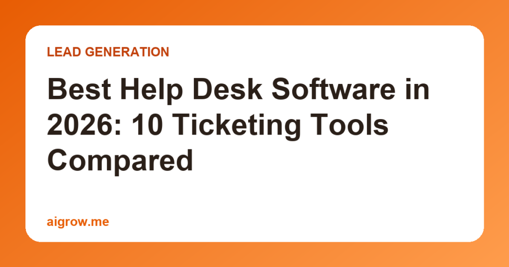 Best Help Desk Software in 2026: 10 Ticketing Tools Compared
