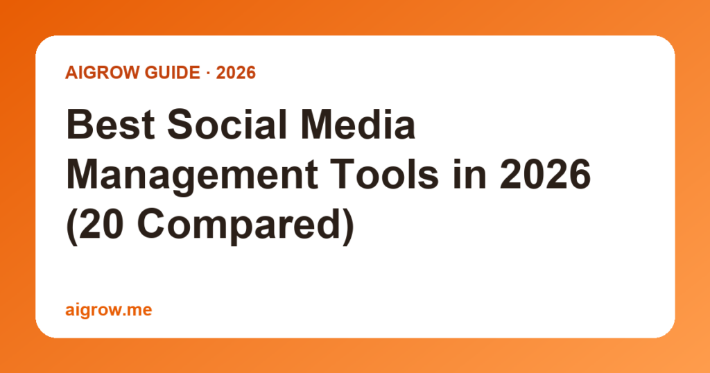 Best Social Media Management Tools in 2026 (20 Compared)
