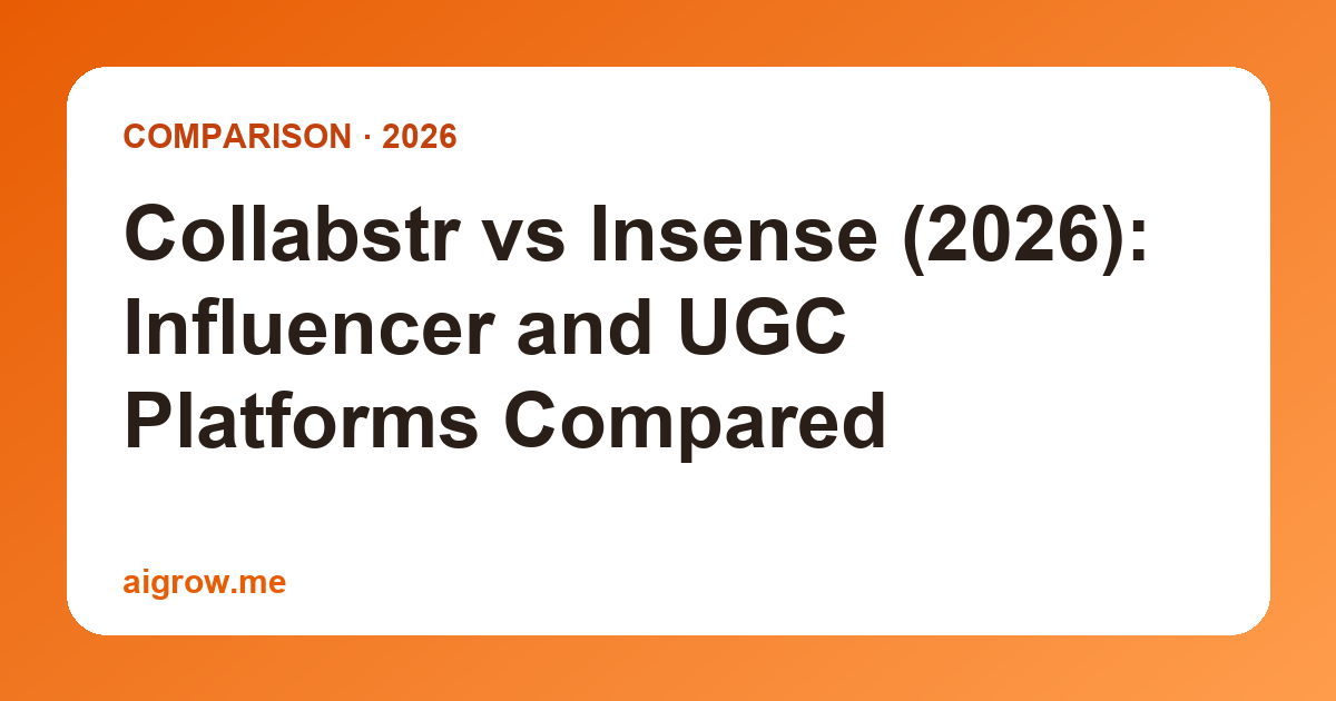 Collabstr vs Insense (2026): Influencer and UGC Platforms Compared