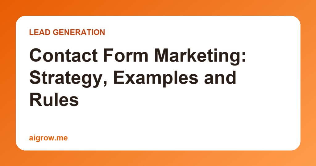Contact Form Marketing: Strategy, Examples and Rules