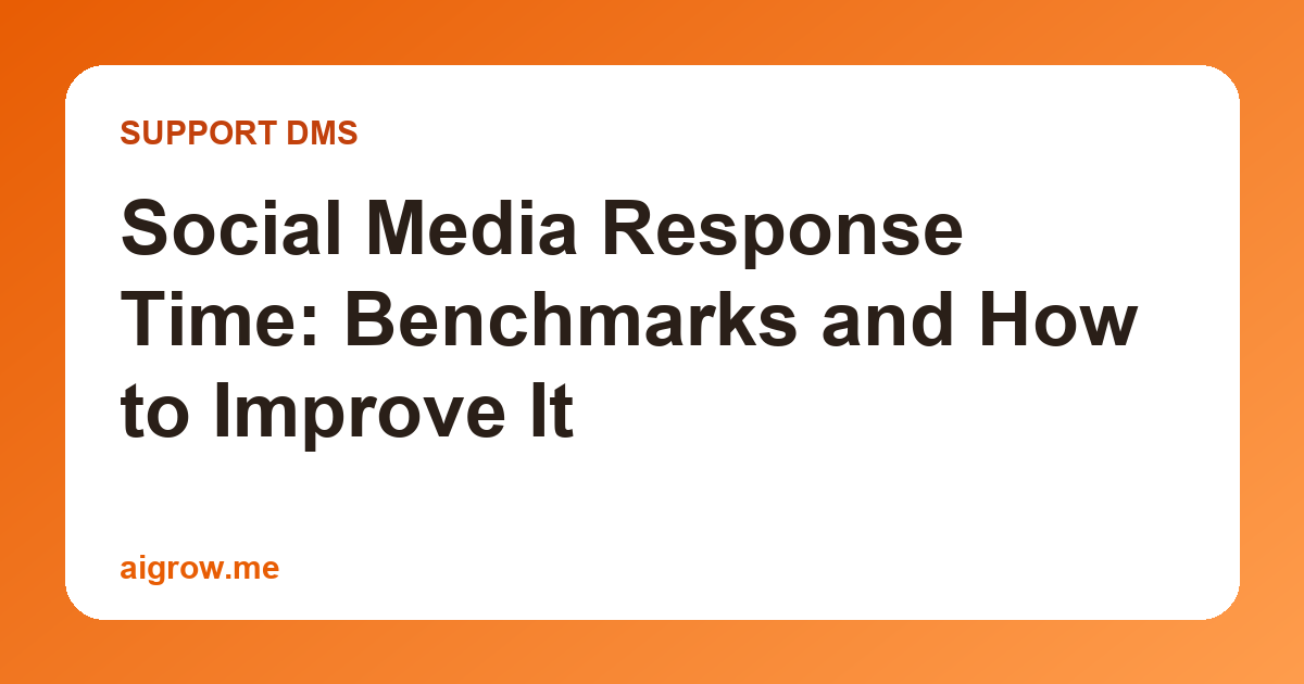 Social Media Response Time: Benchmarks and How to Improve It